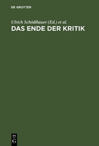 Enlarge image Cover: Das Ende der Kritik - De Gruyter