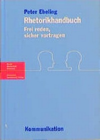 Enlarge image Cover: Rhetorikhandbuch - Deutscher Sparkassen Verlag