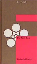 Cover: Die Weisse Rose - S. Fischer