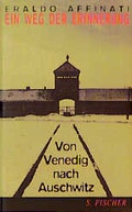 Cover: Ein Weg der Erinnerung. Von Venedig nach Auschwitz - S. Fischer