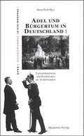 Cover: Adel und B&uuml;rgertum in Deutschland - Akademie Verlag Berlin
