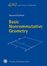 Enlarge image Cover: Basic Noncommutative Geometry - EMS Press