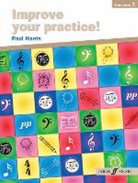 Abbildung von: Improve your practice! Piano Grade 3 - Faber Music Ltd