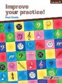 Abbildung von: Improve Your Practice! Grade 5 - Faber Music Ltd