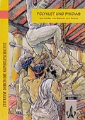 Cover: Arbeitshefte Kunst f&uuml;r die Sekundarstufe I / Polyklet und Phidias - Klett