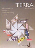 Cover: TERRA Erdkunde f&uuml;r Baden-W&uuml;rttemberg - Neubearbeitung / Ausgabe f&uuml;r Gymnasien - Klett