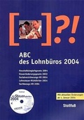 Cover: ABC des Lohnb&uuml;ros 2004 - Lefebvre Stollfu&szlig; - Zweigniederlassung der Lefebvre GmbH