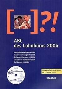 Enlarge image Cover: ABC des Lohnbüros 2004 - Lefebvre Stollfuß - Zweigniederlassung der Lefebvre GmbH