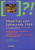Cover: Steuertips zum Jahresende 1999 - Stollfu&szlig;