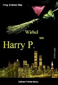 Cover: Wirbel um Harry P. - Schimpf, Ina