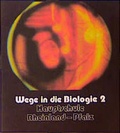 Cover: Wege in die Biologie / Wege in die Biologie - Klett