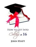 Cover: How to Get Into College at 16 - Lulu.com
