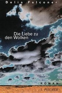 Enlarge image Cover: Die Liebe zu den Wolken - S. Fischer