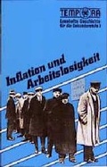 Cover: Inflation und Arbeitslosigkeit: Wirtschaftliche Krisen in der Weimarer Republik - Klett