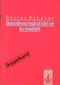 Cover: Betriebswirtschaftslehre - kurzgefasst - Klett