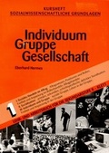 Cover: Kursb&uuml;cher S II - Sozialwissenschaftliche Grundlagen / Individuum, Gruppe, Gesellschaft - Klett
