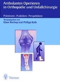 Cover: Ambulantes Opererieren in Orthop&auml;die und Unfallchirurgie - Thieme