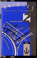Cover: Bridges. Englisch f&uuml;r die Erwachsenenbildung / Practice Book 2 - Klett