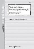 Cover: You Can Sing But Can You Swing? - Faber Music Ltd