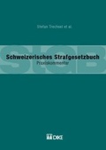 Cover: Schweizerisches Strafgesetzbuch. Praxiskommentar - Dike Verlag Z&uuml;rich