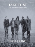 Cover: Never Forget: The Ultimate Collection - Faber Music Ltd