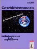 Cover: TEMPORA - Geschichtsstunden - Ausgabe f&uuml;r Bayern / Zeitgeschichte aktuell - Klett
