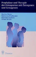 Cover: Prophylaxe und Therapie der Osteoporose mit &Ouml;strogenen und Gestagenen - Thieme