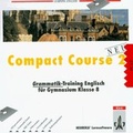 Cover: Learning English Compact - Course (Neu). F&uuml;r den Schulischen Englischunterricht / Teil 2 - Klett