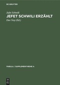 Cover: Jefet Schwili erz&auml;hlt - De Gruyter