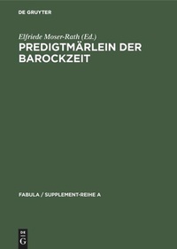 Enlarge image Cover: Predigtmärlein der Barockzeit - De Gruyter