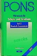 Cover: PONS W&ouml;rterbuch f&uuml;r Schule und Studium / Franz&ouml;sisch. Neubearbeitung - Klett