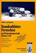 Cover: Stundenbl&auml;tter Fernsehen im Deutschunterricht - Klett