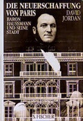 Cover: Die Neuerschaffung von Paris - S. Fischer