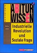 Cover: Abiturwissen Industrielle Revolution und Soziale Frage - Klett