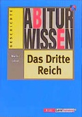 Cover: Abiturwissen Geschichte / Das Dritte Reich - Klett
