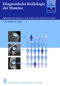 Cover: Diagnostische Radiologie der Mamma - Fallsimulationen und &Uuml;bungen - Thieme