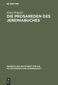Cover: Die Prosareden des Jeremiabuches - De Gruyter