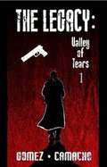 Cover: The Legacy: Valley of Tears 1 - Lulu.com