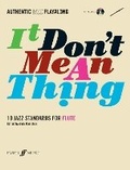 Cover: It Don't Mean A Thing (Flute) - Faber Music Ltd