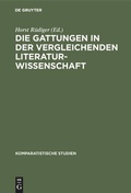 Cover: Die Gattungen in der vergleichenden Literaturwissenschaft - De Gruyter