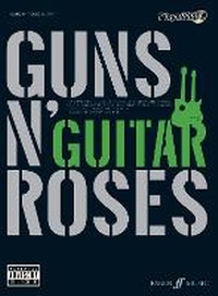 Enlarge image Cover: Guns N' Roses Authentic Guitar Playalong - Faber Music Ltd
