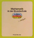 Cover: Mathematik in der Grundschule - Neu - Ausgabe Bayern / Mathematik in der Grundschule - Neu - Ausgabe Bayern - Klett