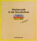 Cover: Mathematik in der Grundschule - Neu - Ausgabe Bayern / Mathematik in der Grundschule - Neu - Ausgabe Bayern - Klett