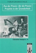 Cover: Aus der Praxis - f&uuml;r die Praxis: Projekte in der Grundschule - Klett