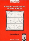 Cover: Analytische Geometrie /Lineare Algebra - kurz gefasst - Klett