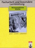 Cover: Facharbeit und besondere Lernleistung - Klett