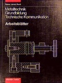 Cover: Metalltechnik Grundbildung. Technische Kommunikation - Westermann Schulbuchverlag