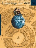 Cover: Unterwegs zur Welt / 3. Schuljahr - Sch&uuml;lerbuch - Cornelsen Verlag GmbH