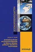 Cover: Entwicklungsl&auml;nder und Entwicklungspolitik im Rahmen globaler politischer Strukturen und Prozesse - Sch&ouml;ningh Verlag in Westermann Bildungsmedien