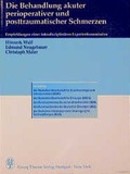 Cover: Die Behandlung akuter perioperativer und posttraumatischer Schmerzen - Thieme